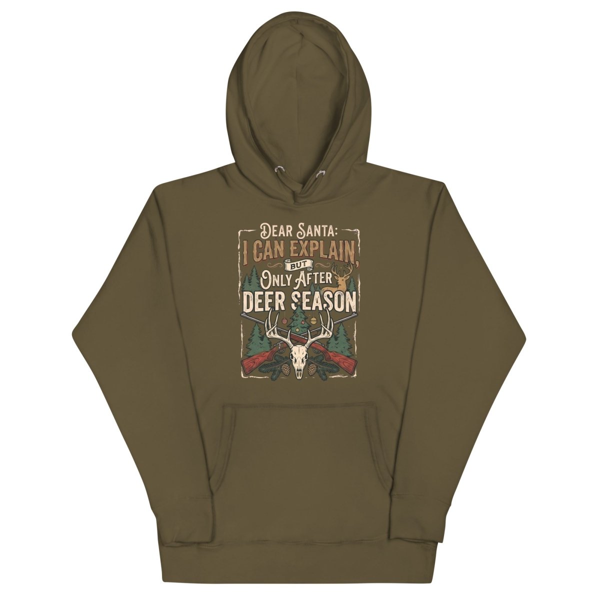 Dear Santa I Can Explain But After Hunting Season Hoodie | Funny Christmas Sweatshirt